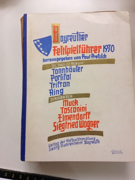 The 1930 program. Siegfried Wagner and Arturo Toscanini are both listened on the cover as conductors • Photo Jeffrey Arlo Brown